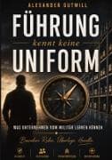 Führung kennt keine Uniform