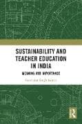 Sustainability and Teacher Education in India
