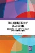 The Regulation of Sex Robots
