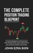 The Complete Position Trading Blueprint