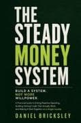 The Steady Money System