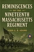 Reminiscences of the Nineteenth Massachusetts Regiment