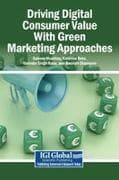 Driving Digital Consumer Value With Green Marketing Approaches