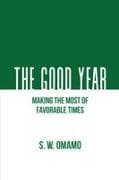 The Good Year - Making the Most of Favorable Times