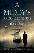 A Middy's Recollections 1853-1860