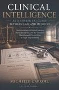 Clinical Intelligence as a Shared Language Between Law and Medicine