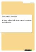 El gasto público y la lucha contra la pobreza en Colombia