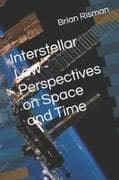 Interstellar Law - Perspectives on Space and Time
