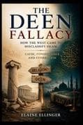 The Deen Fallacy