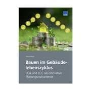 Bauen im Gebäudelebenszyklus