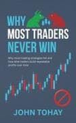 Why Most Traders Never Win