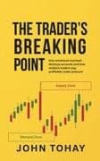 The Trader's Breaking Point