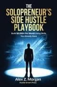 THE SOLOPRENEUR'S SIDE HUSTLE PLAYBOOK