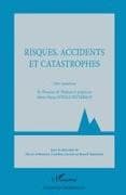 Risques, accidents et catastrophes