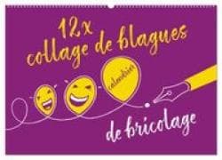12 x collage de blagues - calendrier de bricolage (Calendrier mural 2027 DIN A2 vertical), CALVENDO calendrier mensuel