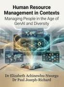 Human Resource Management in Contexts- Managing People in the Age of GenAI and Diversity