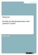 Die Welt der Handelsabkommen. Eine qualitative Analyse