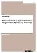 Der Steuerberater als Wirtschaftsmediator im Spannungsfeld gesetzlicher Regelungen