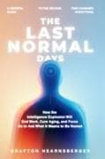 The Last Normal Days