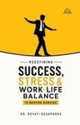 Redefining Success, Stress & Work-Life Balance in Modern Banking