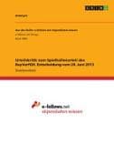 Urteilskritik zum Spielhallenurteil des BayVerfGH. Entscheidung vom 28. Juni 2013