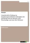 Gutachterliche Prüfung zur bauplanungsrechtlichen Zulässigkeit der Errichtung und des Betriebs einer Waschanlage und einer Kfz- Werkstatt
