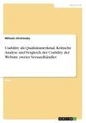 Usability als Qualitätsmerkmal. Kritische Analyse und Vergleich der Usability der Website zweier Versandhändler