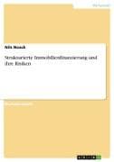 Strukturierte Immobilienfinanzierung und ihre Risiken