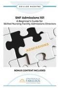 SNF Admissions 101