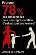 Pourquoi 78 % des condamnées pour non-représentation d'enfant sont des femmes ?