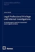Legal Professional Privilege und Internal Investigations