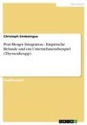Post-Merger Integration - Empirische Befunde und ein Unternehmensbeispiel (ThyssenKrupp)