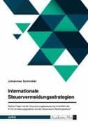 Internationale Steuervermeidungsstrategien. Welche Folgen hat die Hinzurechnungsbesteuerung hinsichtlich des ATAD-Umsetzungsgesetzes und des Steueroasen-Abwehrgesetzes?