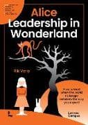 Alice - Leadership in Wonderland