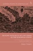 Dealing with Rule of Law Crises in the European Union