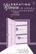 Celebrating Women in Legal History