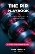The PIP Playbook