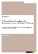 Völkerrechtliche Grundlagen des Besatzungsrechts vor dem Ersten Weltkrieg