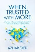 When Trusted with More