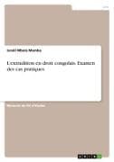 L'extradition en droit congolais. Examen des cas pratiques
