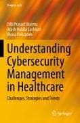 Understanding Cybersecurity Management in Healthcare