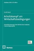 Arbeitskampf um Wirtschaftsbedingungen