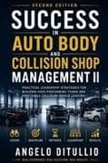 Success in Auto Body and Collision Shop Management II