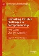 Unmasking Invisible Challenges in Entrepreneurship