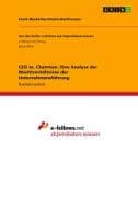 CEO vs. Chairman. Eine Analyse der Machtverhältnisse der Unternehmensführung