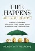 Life Happens. Are You Ready?