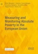 Measuring and Monitoring Absolute Poverty in the European Union