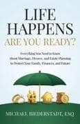 Life Happens. Are You Ready?