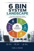 6 Bin System Landscape
