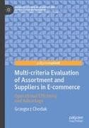 Multi-criteria Evaluation of Assortment and Suppliers in E-commerce